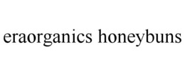 ERAORGANICS HONEYBUNS trademark