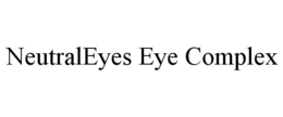NEUTRALEYES EYE COMPLEX trademark