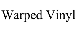 WARPED VINYL trademark