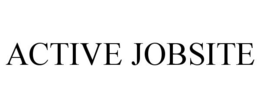 ACTIVE JOBSITE trademark