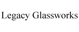LEGACY GLASSWORKS trademark