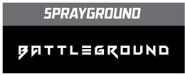 SPRAYGROUND BATTLEGROUND trademark
