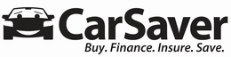 CARSAVER BUY. FINANCE. INSURE. SAVE. trademark
