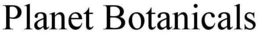 PLANET BOTANICALS trademark