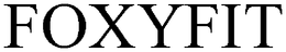 FOXYFIT trademark