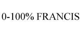 0-100% FRANCIS trademark