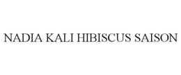 NADIA KALI HIBISCUS SAISON trademark