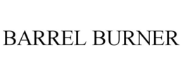 BARREL BURNER trademark