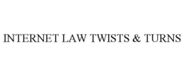INTERNET LAW TWISTS & TURNS trademark