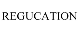 REGUCATION trademark