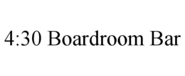 4:30 BOARDROOM BAR trademark