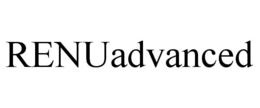 RENUADVANCED trademark