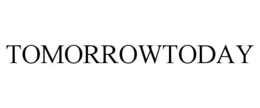 TOMORROWTODAY trademark