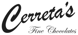 CERRETA'S FINE CHOCOLATES trademark