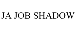 JA JOB SHADOW trademark