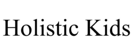 HOLISTIC KIDS trademark