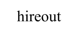 HIREOUT trademark