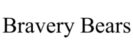 BRAVERY BEARS trademark