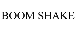 BOOM SHAKE trademark