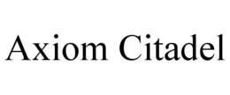 AXIOM CITADEL trademark