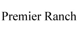 PREMIER RANCH trademark