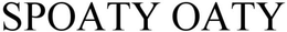 SPOATY OATY trademark