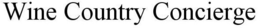 WINE COUNTRY CONCIERGE trademark