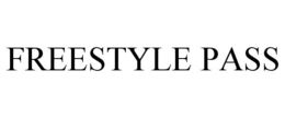FREESTYLE PASS trademark