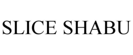 SLICE SHABU trademark