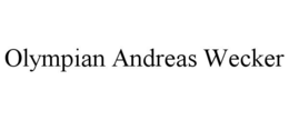 OLYMPIAN ANDREAS WECKER trademark