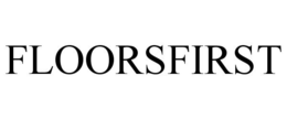 FLOORSFIRST trademark