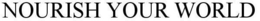 NOURISH YOUR WORLD trademark