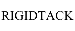 RIGIDTACK trademark