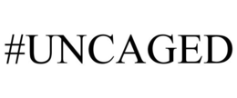 #UNCAGED trademark