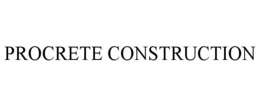 PROCRETE CONSTRUCTION trademark