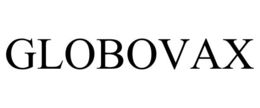 GLOBOVAX trademark