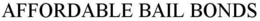 AFFORDABLE BAIL BONDS trademark