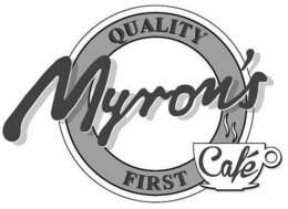 QUALITY MYRON'S FIRST CAFÉ trademark