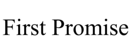 FIRST PROMISE trademark
