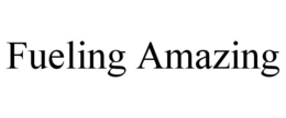 FUELING AMAZING trademark