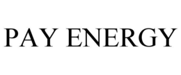 PAY ENERGY trademark