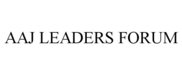 AAJ LEADERS FORUM trademark