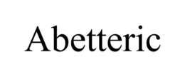 ABETTERIC trademark