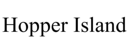 HOPPER ISLAND trademark