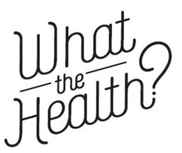 WHAT THE HEALTH? trademark