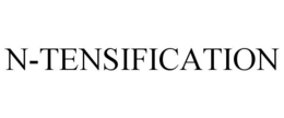 N-TENSIFICATION trademark