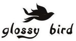 GLOSSY BIRD trademark
