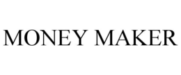 MONEY MAKER trademark