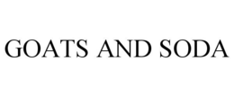 GOATS AND SODA trademark
