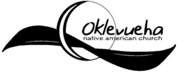 OKLEVUEHA NATIVE AMERICAN CHURCH trademark